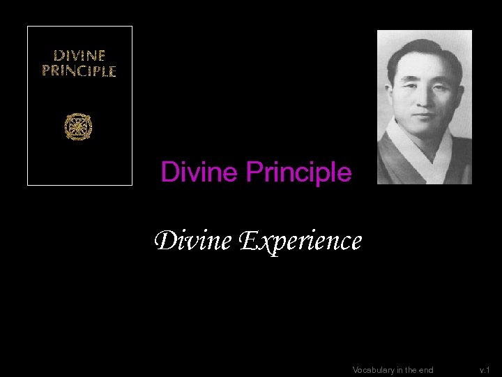 Divine Principle Divine Experience Vocabulary in the end v. 1 