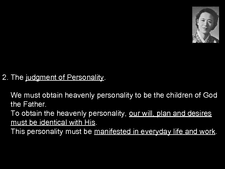 2. The judgment of Personality. We must obtain heavenly personality to be the children