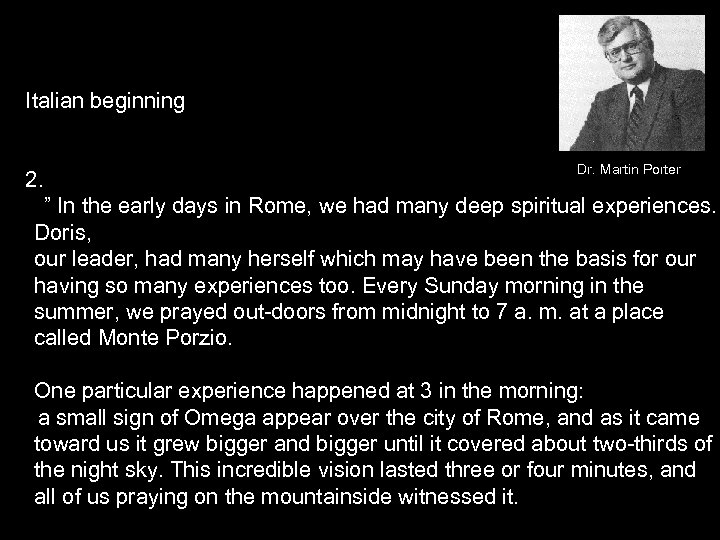  Italian beginning Dr. Martin Porter 2. ” In the early days in Rome,
