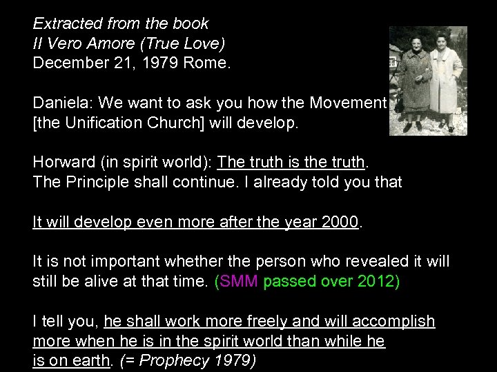 Extracted from the book II Vero Amore (True Love) December 21, 1979 Rome. Daniela: