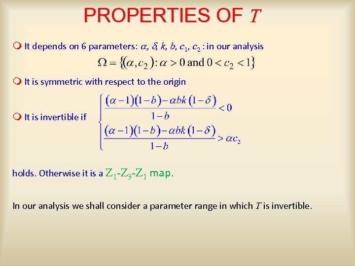 PROPERTIES OF T m It depends on 6 parameters: a, d, k, b, c