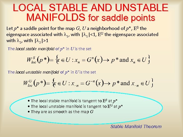 LOCAL STABLE AND UNSTABLE MANIFOLDS for saddle points Let p* a saddle point for