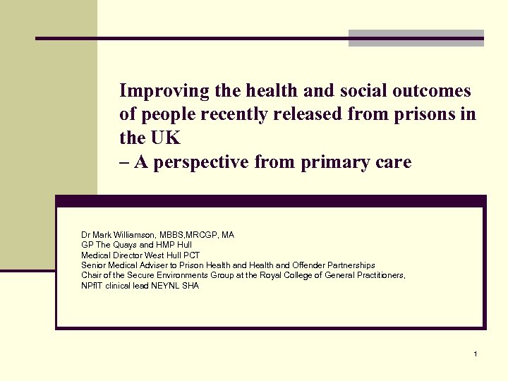 Improving the health and social outcomes of people recently released from prisons in the