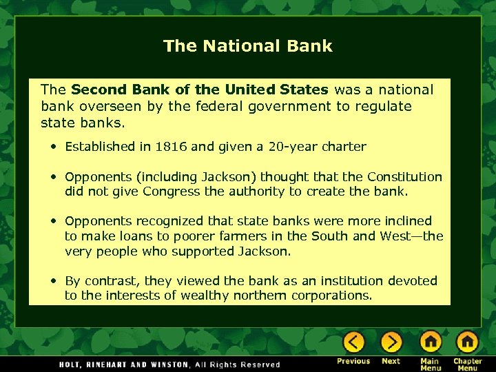 The National Bank The Second Bank of the United States was a national bank