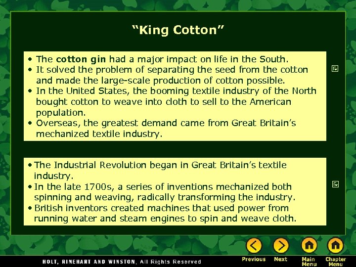 “King Cotton” • The cotton gin had a major impact on life in the