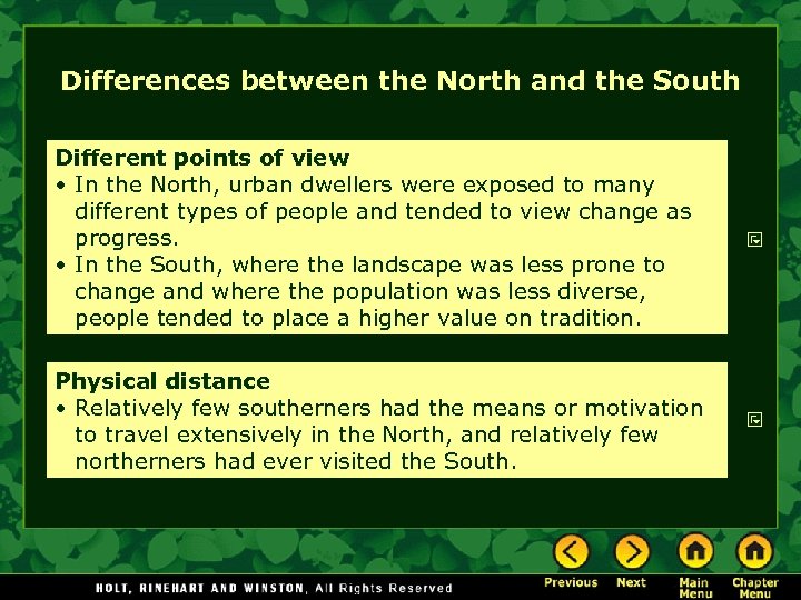 Differences between the North and the South Different points of view • In the