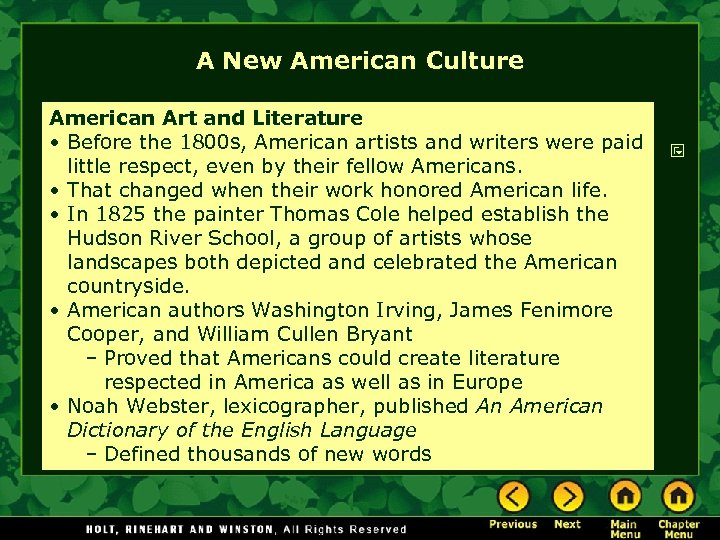 A New American Culture American Art and Literature • Before the 1800 s, American