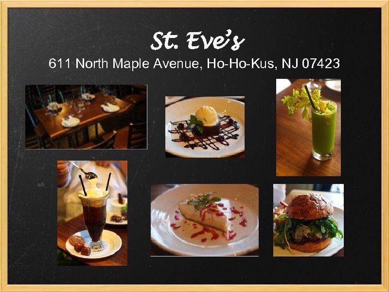 St. Eve’s 611 North Maple Avenue, Ho-Ho-Kus, NJ 07423 