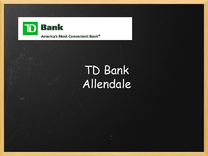 TD Bank Allendale 