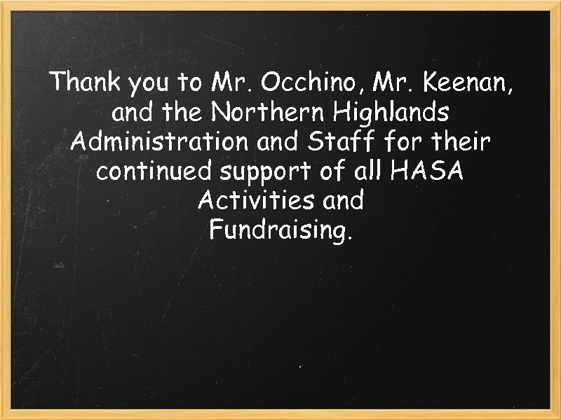 Thank you to Mr. Occhino, Mr. Keenan, and the Northern Highlands Administration and Staff