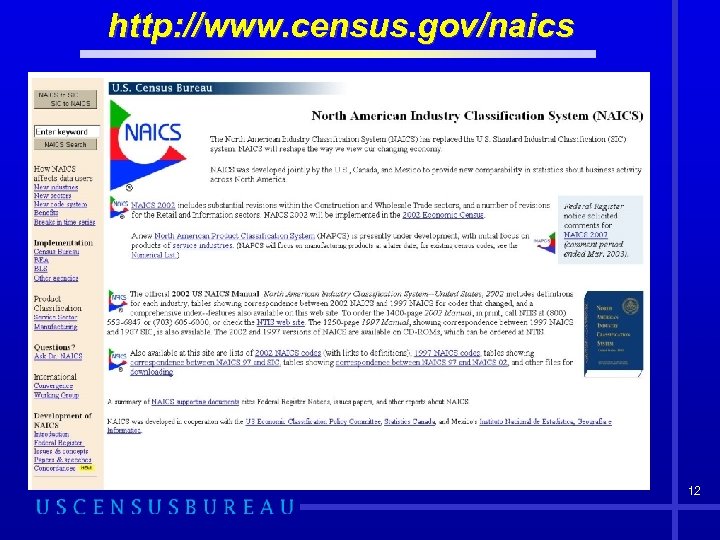 http: //www. census. gov/naics 12 