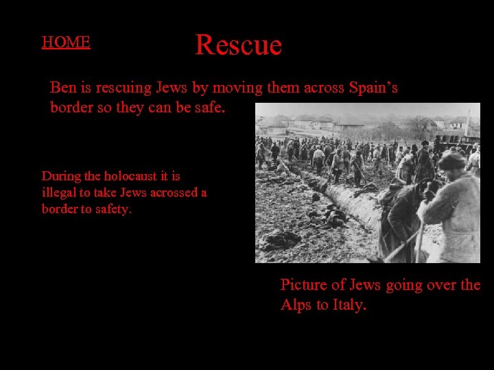 HOME Rescue Ben is rescuing Jews by moving them across Spain’s border so they