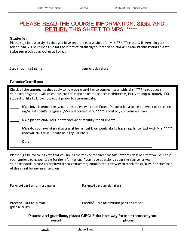 Mrs. *****’s Class School 2015 -2016 School Year PLEASE READ THE COURSE INFORMATION, SIGN,