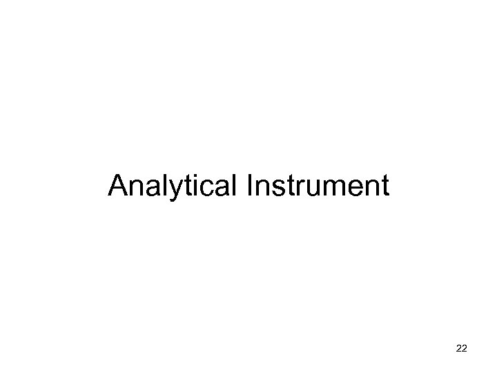 Analytical Instrument 22 