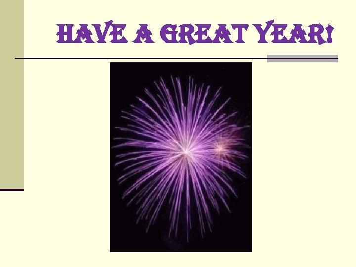 ha. Ve a great Year! 