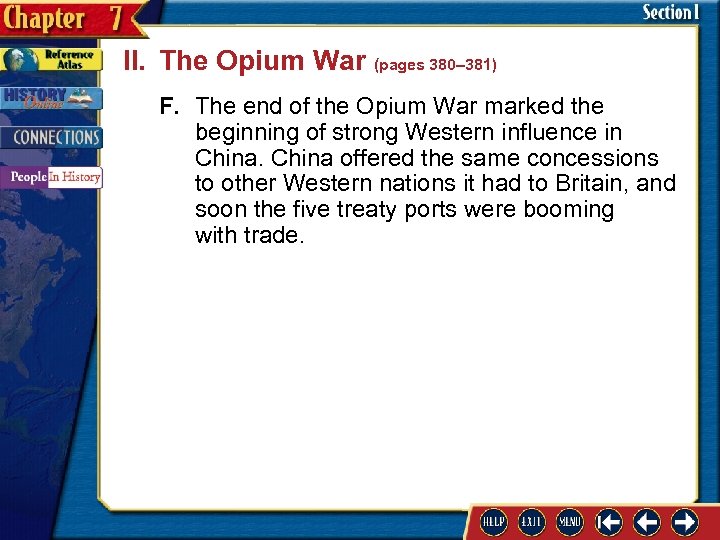 II. The Opium War (pages 380– 381) F. The end of the Opium War