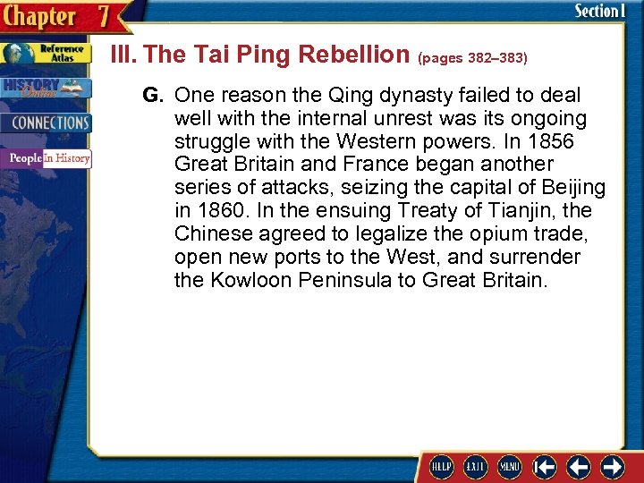 III. The Tai Ping Rebellion (pages 382– 383) G. One reason the Qing dynasty