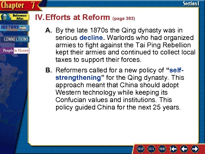 IV. Efforts at Reform (page 383) A. By the late 1870 s the Qing