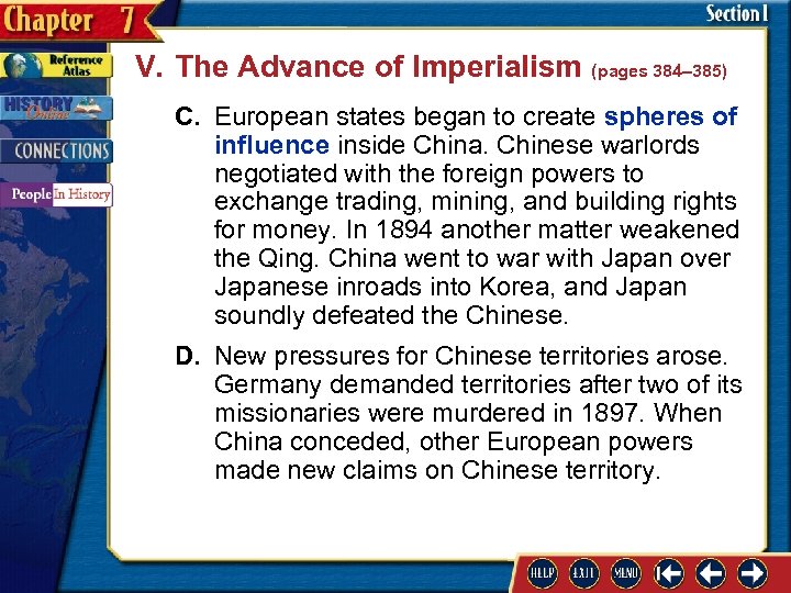 V. The Advance of Imperialism (pages 384– 385) C. European states began to create