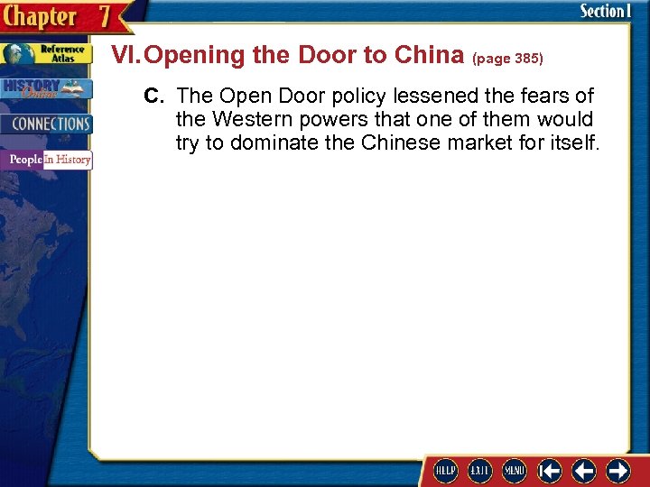 VI. Opening the Door to China (page 385) C. The Open Door policy lessened