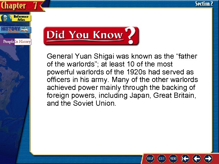 General Yuan Shigai was known as the “father of the warlords”; at least 10