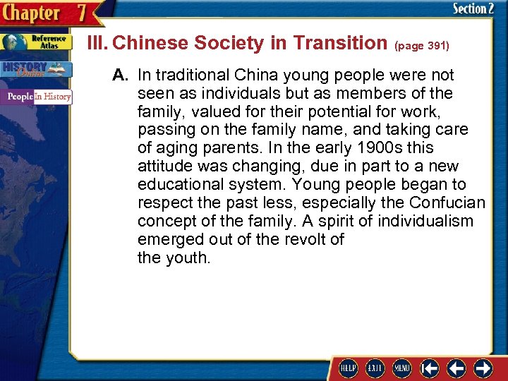 III. Chinese Society in Transition (page 391) A. In traditional China young people were