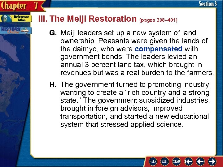 III. The Meiji Restoration (pages 398– 401) G. Meiji leaders set up a new