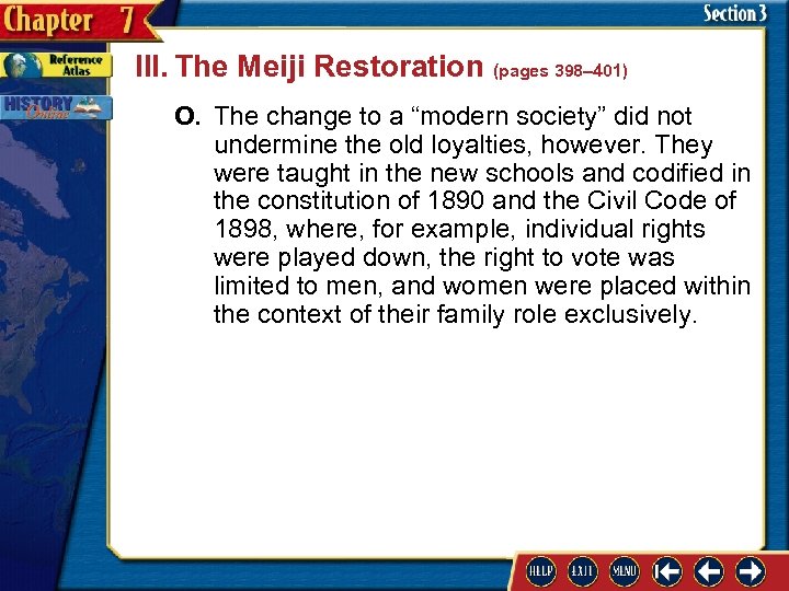 III. The Meiji Restoration (pages 398– 401) O. The change to a “modern society”