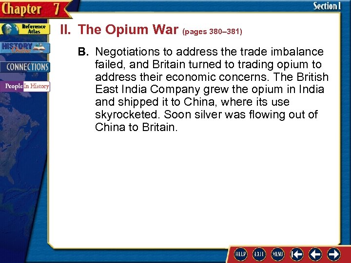 II. The Opium War (pages 380– 381) B. Negotiations to address the trade imbalance