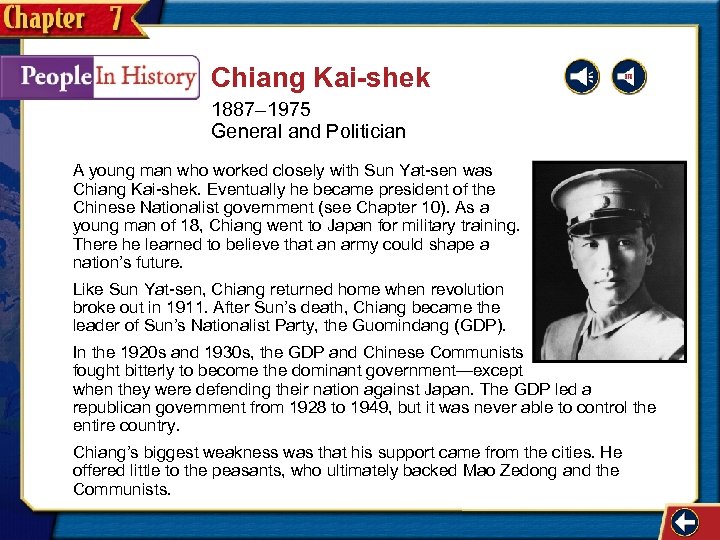 Chiang Kai-shek 1887– 1975 General and Politician A young man who worked closely with