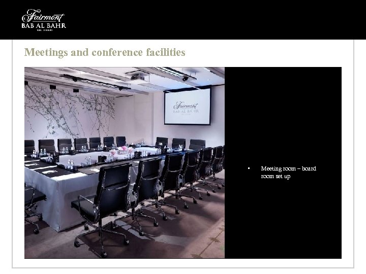Meetings and conference facilities • Meeting room – board room set up 