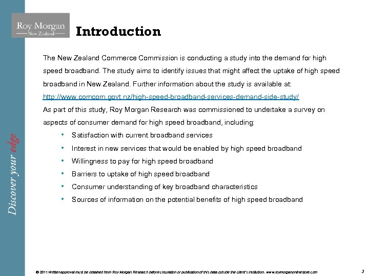 Introduction The New Zealand Commerce Commission is conducting a study into the demand for