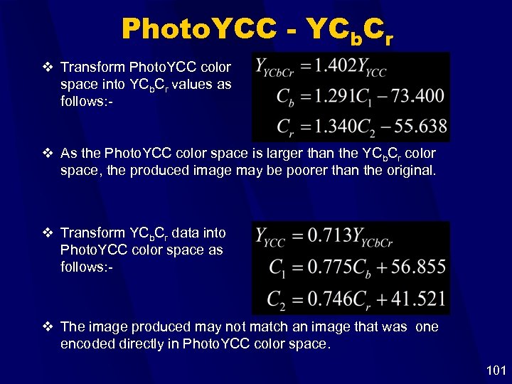 Photo. YCC - YCb. Cr v Transform Photo. YCC color space into YCb. Cr