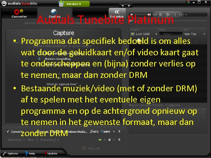 Audials Tunebite Platinum • Programma dat specifiek bedoeld is om alles wat door de