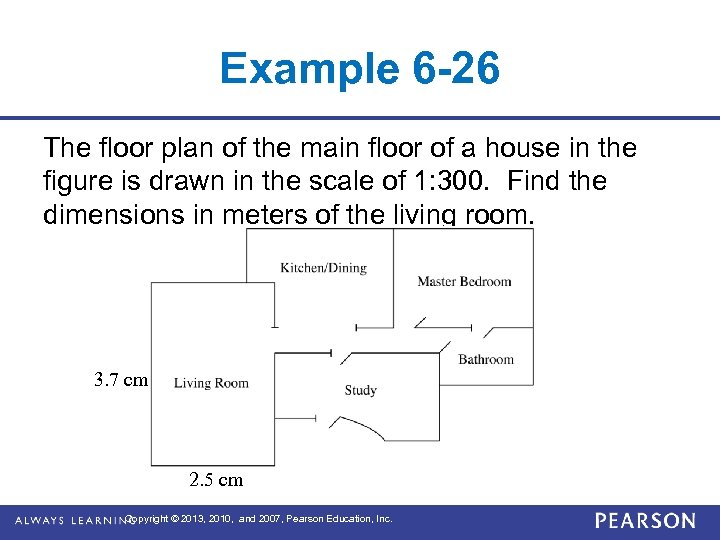 Example 6 -26 The floor plan of the main floor of a house in