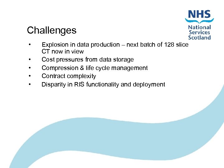 Challenges • • • Explosion in data production – next batch of 128 slice