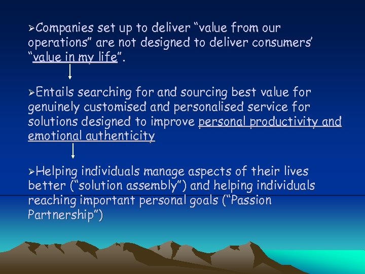 ØCompanies set up to deliver “value from our operations” are not designed to deliver