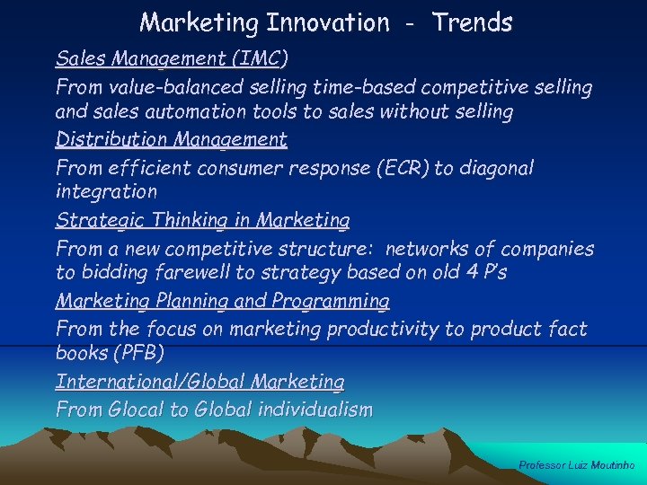 Marketing Innovation - Trends Sales Management (IMC) From value-balanced selling time-based competitive selling and