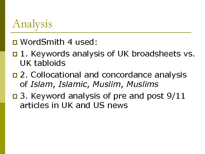 Analysis Word. Smith 4 used: p 1. Keywords analysis of UK broadsheets vs. UK