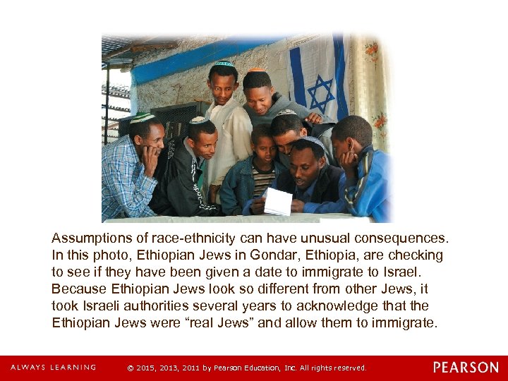 Assumptions of race-ethnicity can have unusual consequences. In this photo, Ethiopian Jews in Gondar,