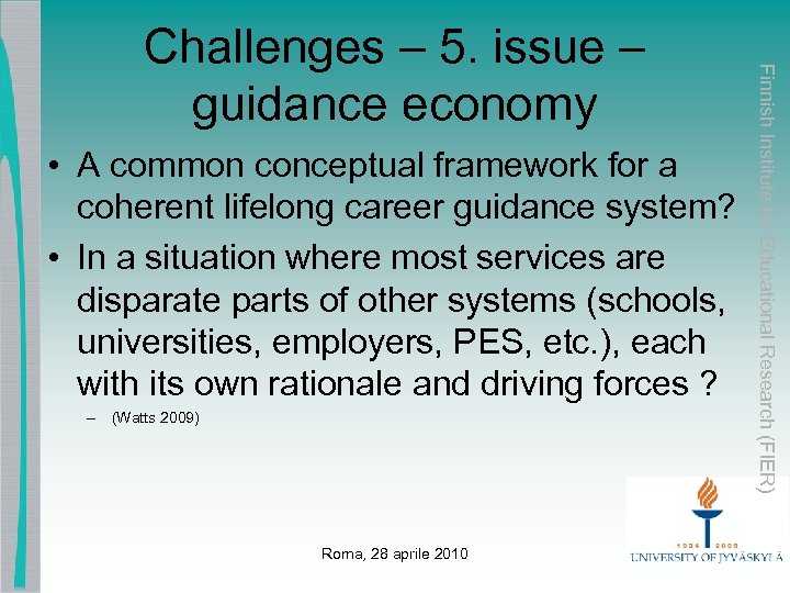  • A common conceptual framework for a coherent lifelong career guidance system? •