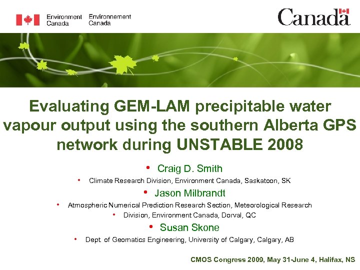 Evaluating GEM-LAM precipitable water vapour output using the southern Alberta GPS network during UNSTABLE