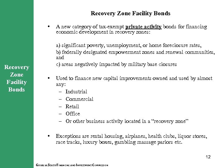 Recovery Zone Facility Bonds • A new category of tax-exempt private activity bonds for