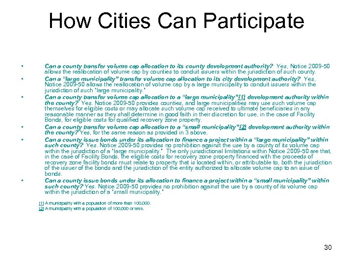 How Cities Can Participate • • • Can a county transfer volume cap allocation