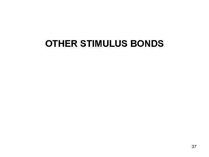 OTHER STIMULUS BONDS 37 