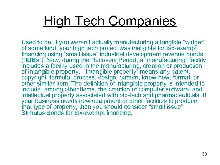 High Tech Companies Used to be, if you weren’t actually manufacturing a tangible “widget”