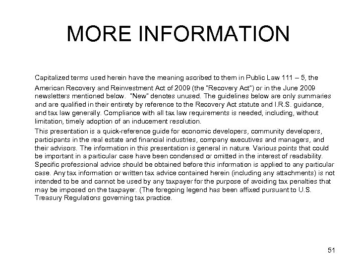 MORE INFORMATION Capitalized terms used herein have the meaning ascribed to them in Public