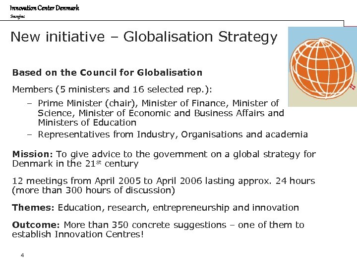 Innovation Center Denmark Shanghai New initiative – Globalisation Strategy Based on the Council for