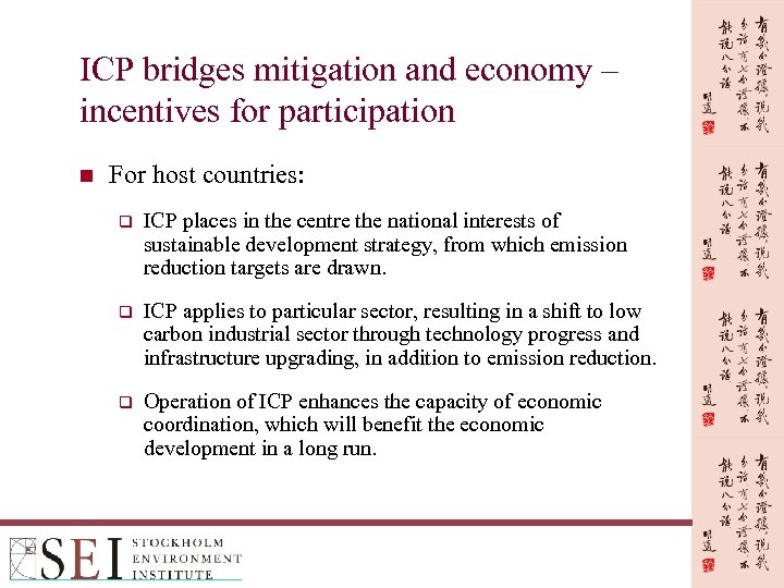 ICP bridges mitigation and economy – incentives for participation n For host countries: q