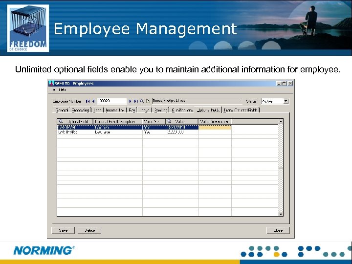 Employee Management Unlimited optional fields enable you to maintain additional information for employee. 